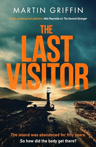 The Last Visitor: The nail-biting new thriller from the author of The Second Stranger