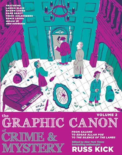 The Graphic Canon of Crime & Mystery Vol 2: From Salome to Edgar Allan Poe to Silence of the Lambs