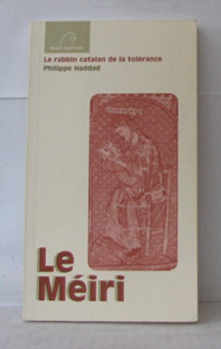 Le Meiri: Le rabbin catalan de la tolérance