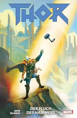 Thor - Neustart: Bd. 3: Der Fluch des Hammers
