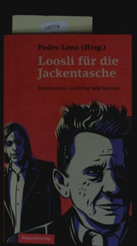 Loosli für die Jackentasche: Geschichten, Gedichte und Satiren