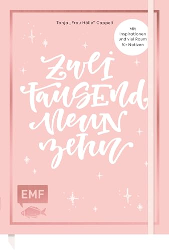 Handlettering Wochenplaner 2019 – Zweitausendneunzehn: Mit Inspirationen und Raum für Notizen