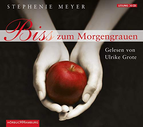 Biss zum Morgengrauen: 6 CDs (1) (Bella und Edward, Band 1)
