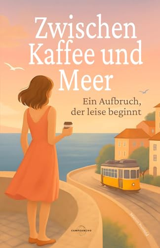 Zwischen Kaffee und Meer: Ein Aufbruch, der leise beginnt