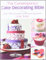 The Contemporary Cake Decorating Bible: Creative Techniques, Fresh Inspiration, Stylish Designs: Over 150 techniques and 80 stunning projects
