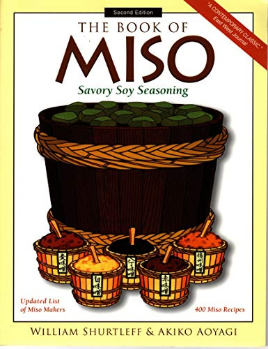 The Book of Miso: Savory, High-Protein Seasoning