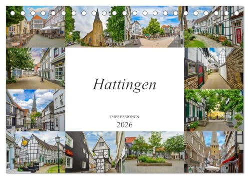 Hattingen Impressionen (Tischkalender 2026 DIN A5 quer), CALVENDO Monatskalender: Einzigartige Ansichten der wunderschönen Stadt Hattingen (CALVENDO Orte)