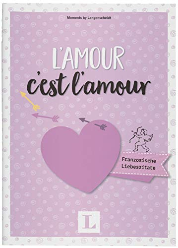 Lʼamour cʼest lʼamour - Mini-Buch: Französische Liebeszitate