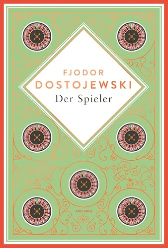 Dostojewski – Der Spieler (Anacondas besondere Klassiker, Band 35)