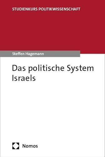 Das politische System Israels (Studienkurs Politikwissenschaft)