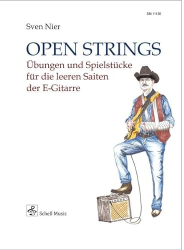 Open Strings: Übungen und Spielstücke für die leeren Saiten der E-Gitarre (mit CD)