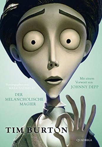 Tim Burton: Der melancholische Magier. Mit einem Vorwort von Johnny Depp