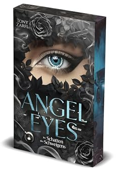 Angel Eyes: Im Schatten des Schweigens I Dark Romantic Suspence mit Farbschnitt