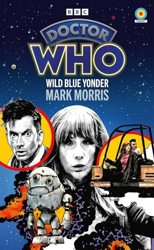 Doctor Who: Wild Blue Yonder (Target Collection) (Doctor Who Target Novels – New Era, 5)