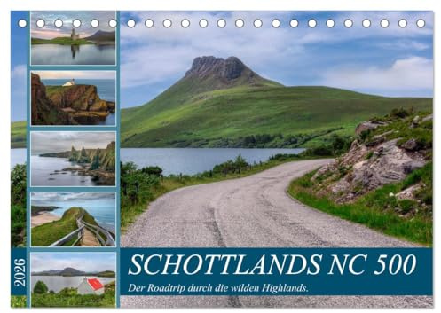 Schottlands NC 500, der Roadtrip durch die wilden Highlands. (Tischkalender 2026 DIN A5 quer), CALVENDO Monatskalender: Erleben Sie die wilde ... Roadtrip entlang der NC 500. (CALVENDO Orte)