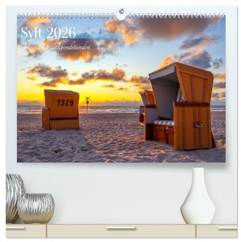 Sylt - Magie der Abendstunden (hochwertiger Premium Wandkalender 2026 DIN A2 quer), Kunstdruck in Hochglanz: Zauberhafte Impressionen der Insel Sylt in den Abenstunden (CALVENDO Natur)