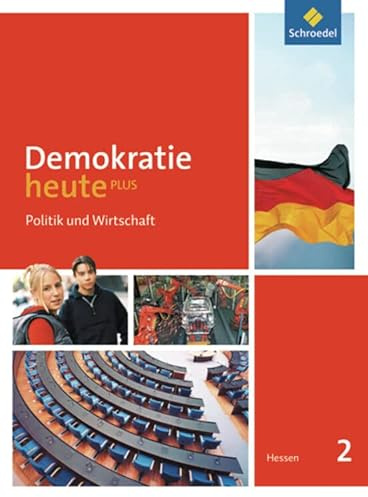 Demokratie heute PLUS - Ausgabe 2011 für Hessen: Schülerband 2