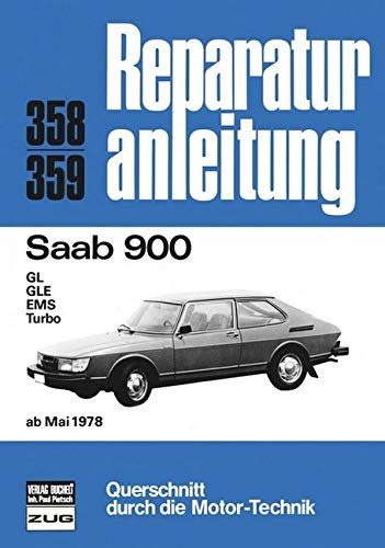 Saab 900 ab 05/1978: GL / GLE / EMS / Turbo (Reparaturanleitungen)