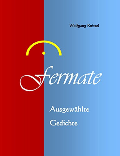 Fermate: Ausgewählte Gedichte