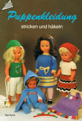 Puppenkleidung stricken und häkeln