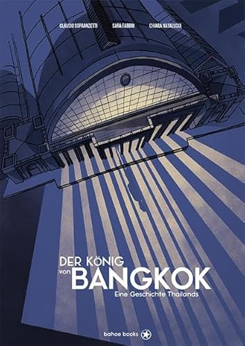 Der König von Bangkok: Eine Geschichte Thailands