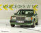 Mercedes-Benz W 124 2020: Ein Youngtimer im zweiten Frühling