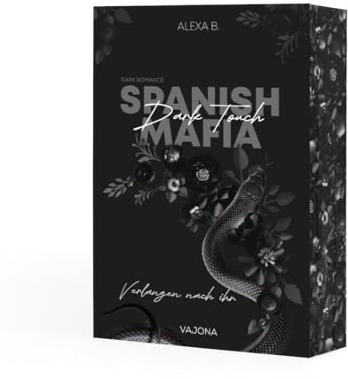 Dark Touch (Spanish Mafia 3): Verlangen nach ihr