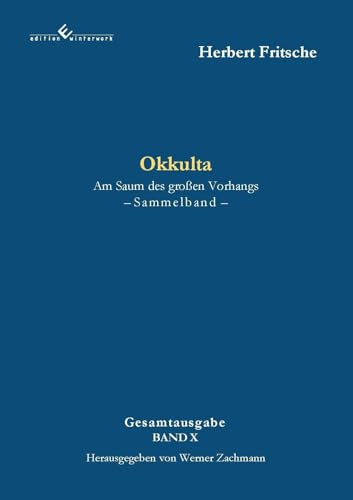 Okkulta – Am Saum des großen Vorhangs: 2. Auflage