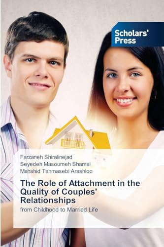 The Role of Attachment in the Quality of Couples' Relationships: from Childhood to Married Life