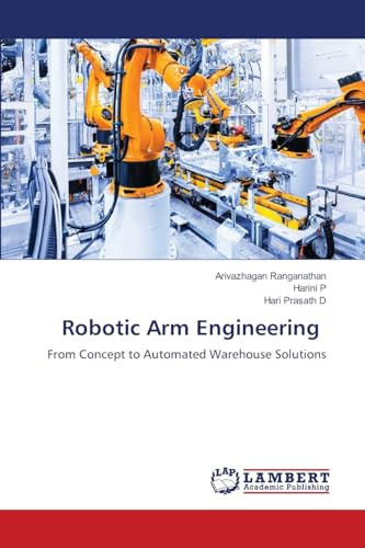 Robotic Arm Engineering: From Concept to Automated Warehouse Solutions