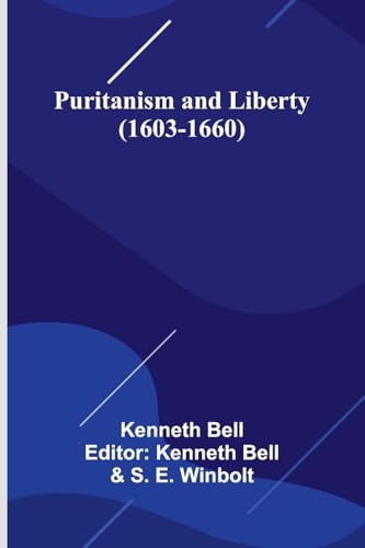 Puritanism and Liberty (1603-1660)