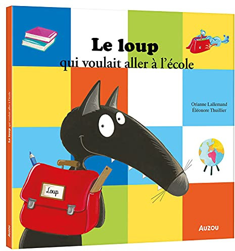 Le loup qui voulait aller à l'école