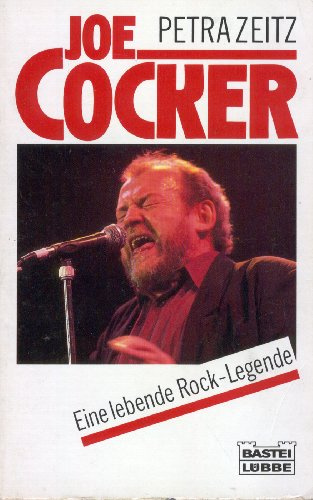 Joe Cocker : eine lebende Rock-Legende