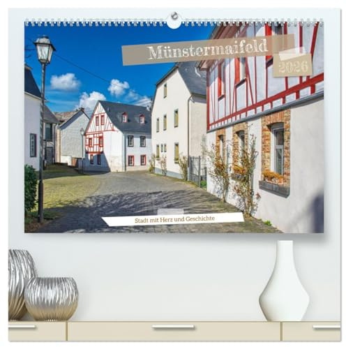 Münstermaifeld - Stadt mit Herz und Geschichte (hochwertiger Premium Wandkalender 2026 DIN A2 quer), Kunstdruck in Hochglanz: Spaziergang durch eine geschichtsträchtige Stadt (CALVENDO Orte)