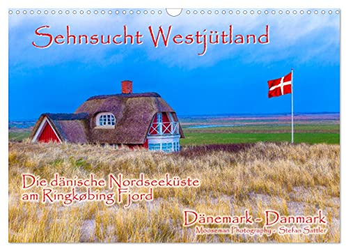 Sehnsucht Westjütland (Wandkalender 2026 DIN A3 quer), CALVENDO Monatskalender: Sehnsucht Westjütland - Die dänische Nordseeküste am Ringkøbing Fjord (CALVENDO Orte)