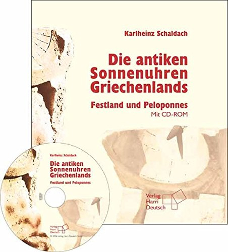 Die antiken Sonnenuhren Griechenlands: Festland und Peloponnes: Festland und Peleponnes