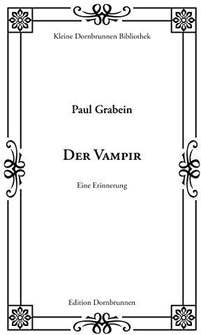 Der Vampir: Eine Erinnerung (Kleine Dornbrunnen Bibliothek)
