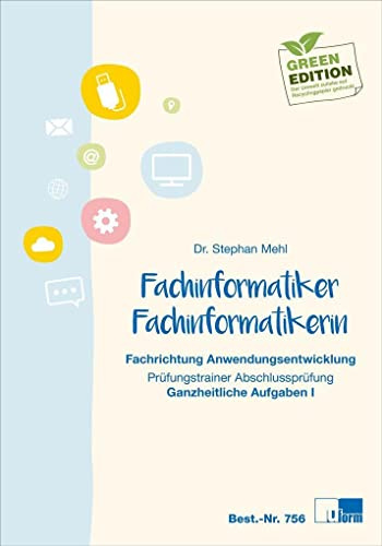 Fachinformatiker/-in (Anwendungsentwicklung), Prüfungstrainer Abschlussprüfung - Ganzheitliche Aufgabe I