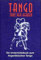 Tango - Tanz der Herzen: Unterrichtsbuch zum argentinischen Tango, erweiterte Ausgabe