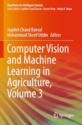 Computer Vision and Machine Learning in Agriculture, Volume 3 (Algorithms for Intelligent Systems)