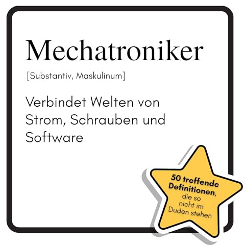Mechatroniker: Verbindet Welten von Strom, Schrauben und Software. Das lustige Geschenkbuch für Mann, Frau, Kollege, Freund zu Geburtstag, Weihnachten