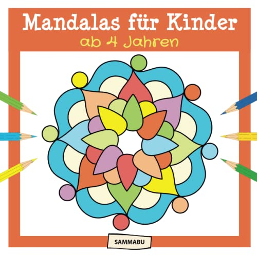 Mandalas für Kinder ab 4 Jahren: Mandala-Malbuch für kreativen Malspaß und Entspannung