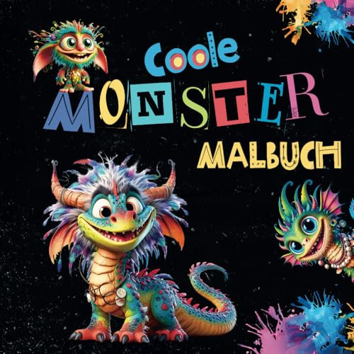 Malbuch - COOLE MONSTER: Monströser Malspaß mit schrecklich süßen Monstern und furchtbar freundlichen Fantasiewesen. 40 witzige Kreaturen zum Ausmalen für Kinder ab 8 Jahren
