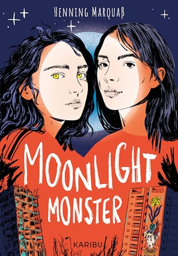 Moonlight Monster: Ein frech-witziger Horrorroman über Freundschaft für Jugendliche ab 13 Jahren
