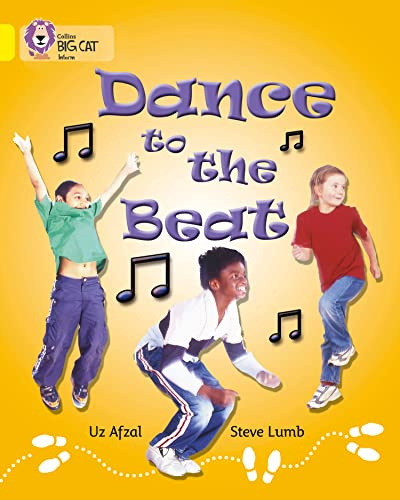Dance to the Beat: Band 03/Yellow (Collins Big Cat)