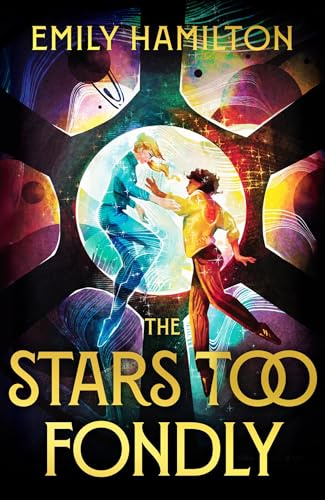 The Stars Too Fondly: An interstellar sapphic romance that will lift you up and steal your heart