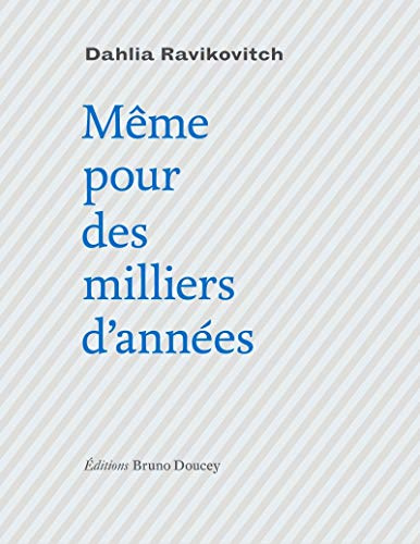 MEME POUR DES MILLIERS D'ANNEES