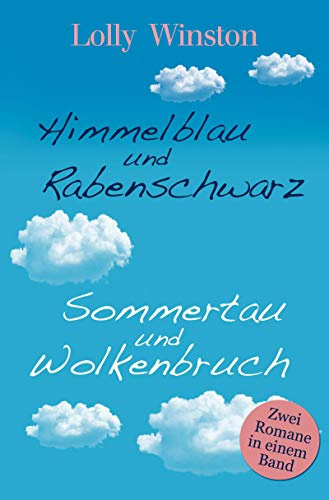 Himmelblau und Rabenschwarz / Sommertau und Wolkenbruch-Zwei Romane in einem Band