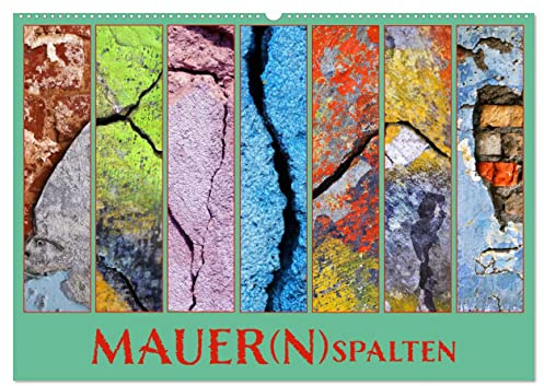 MAUER (Wandkalender 2026 DIN A2 quer), CALVENDO Monatskalender: Fotokunst, die abstrakt farbige Mauerspalten in Szene setzt (CALVENDO Orte)