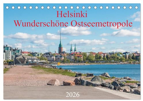 Helsinki - Wunderschöne Ostseemetropole (Tischkalender 2026 DIN A5 quer), CALVENDO Monatskalender: Von den wunderschönen Schärengärten bis hin zu ... wunderschöne Ostseemetropole. (CALVENDO Orte)